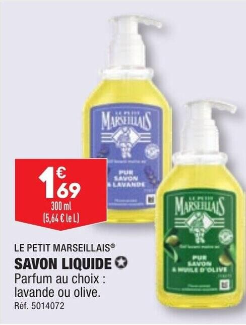 LE PETIT MARSEILLAIS SAVON LIQUIDE Parfum au choix : lavande ou olive. Réf. 5014072