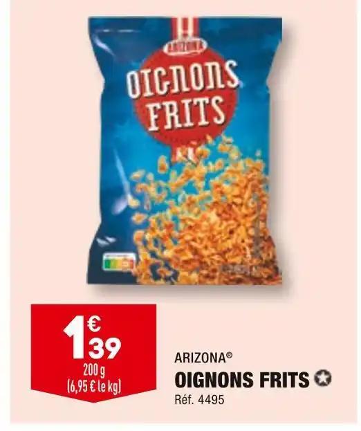 ARIZONA OIGNONS FRITS