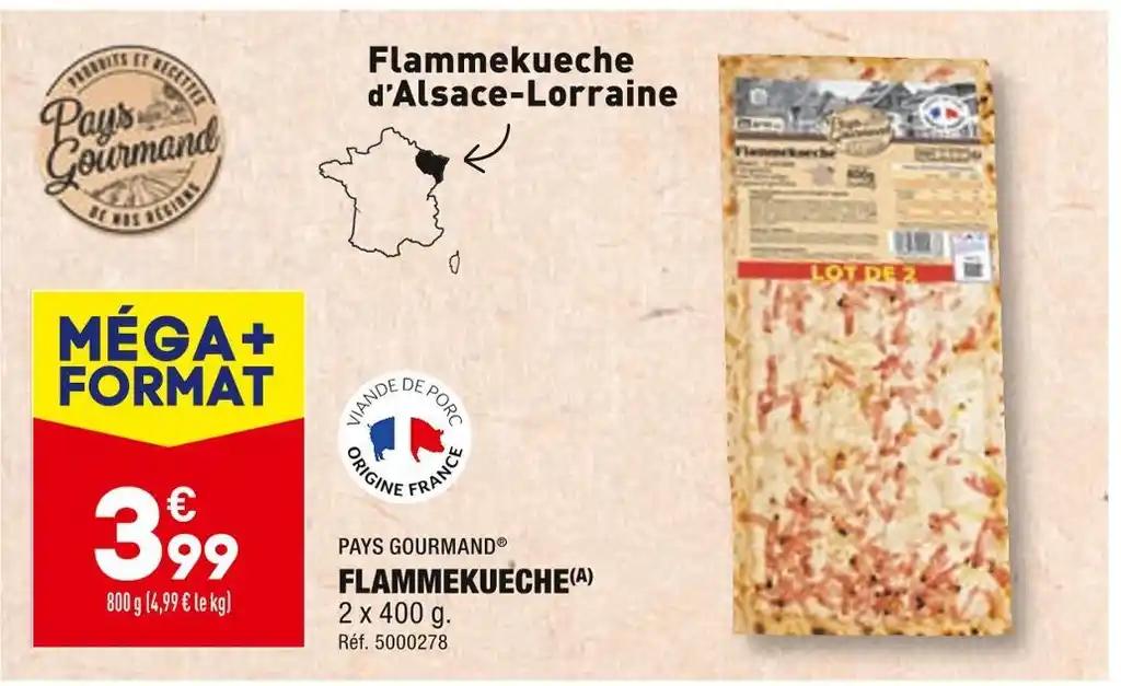 PAYS GOURMAND FLAMMEKUECHE