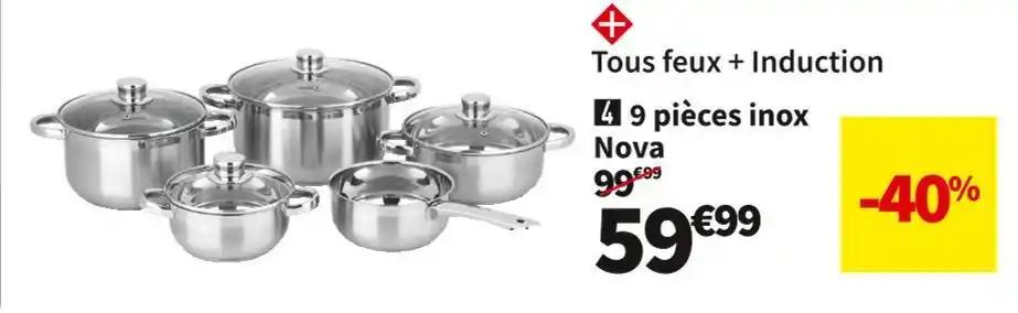 9 PIÈCES INOX NOVA