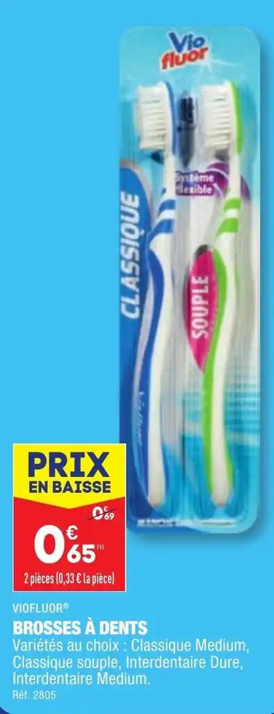 VIOFLUOR® BROSSES À DENTS