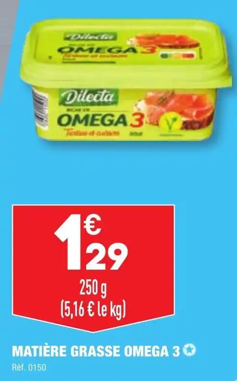 MATIÈRE GRASSE OMEGA 3✪