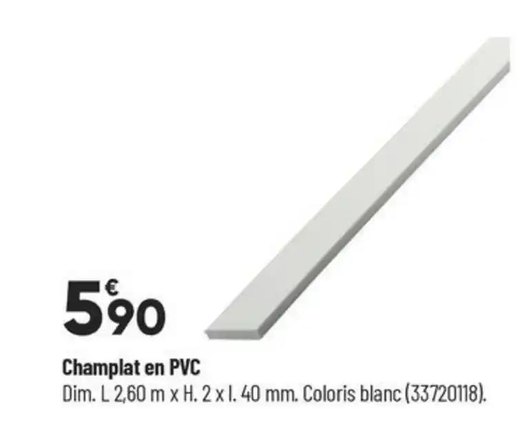 Champlat en PVC