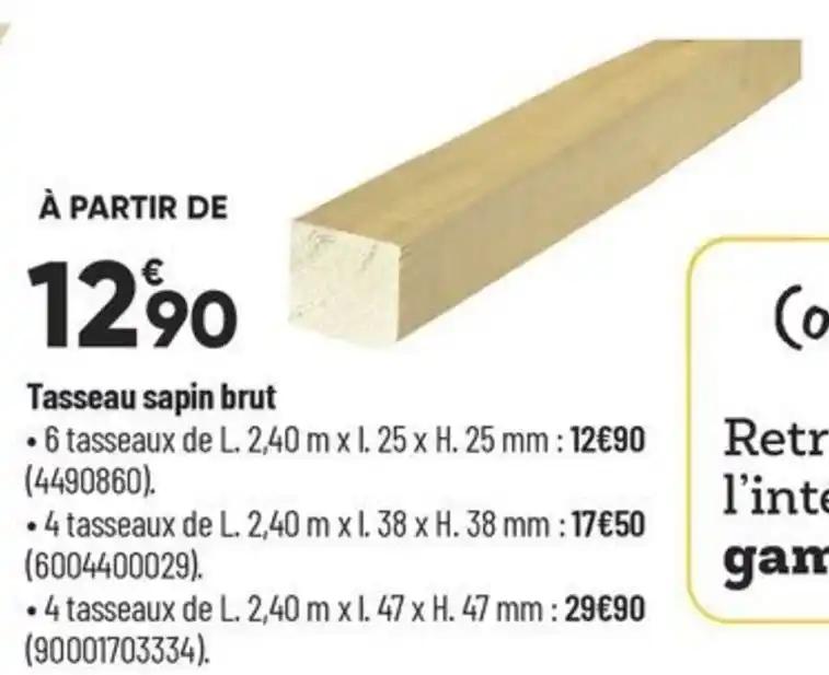 Tasseau sapin brut
