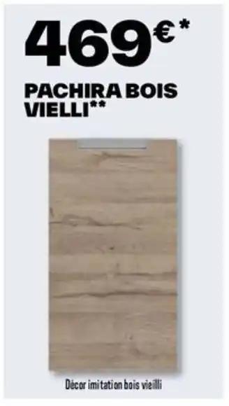 PACHIRA BOIS VIELLI**