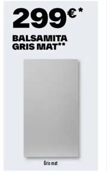 BALSAMITA GRIS MAT**