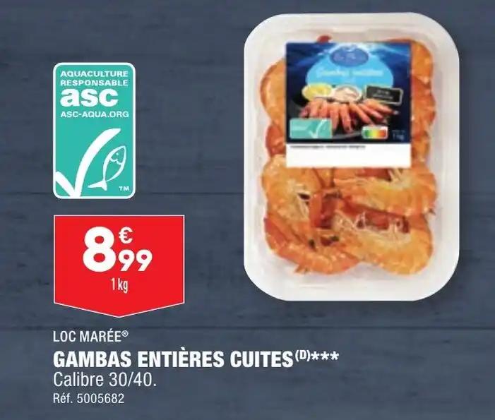 GAMBAS ENTIÈRES CUITES (D)***