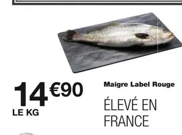 Maigre Label Rouge