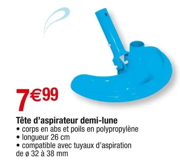 Tête d’aspirateur demi-lune