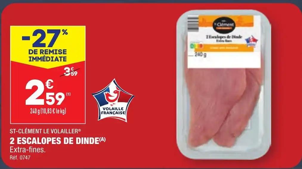 2 ESCALOPES DE DINDE(A)
