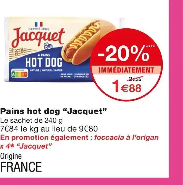 Jacquet Pains hot dog