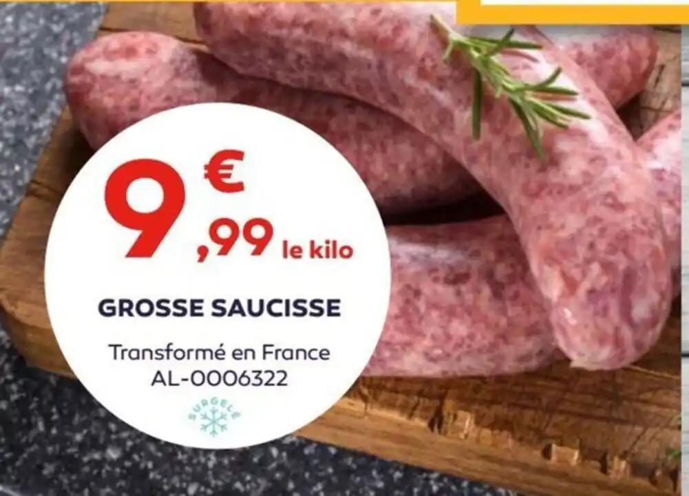 GROSSE SAUCISSE