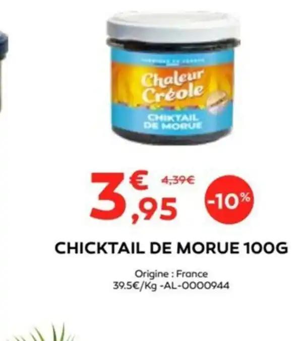 CHICKTAIL DE MORUE 100G