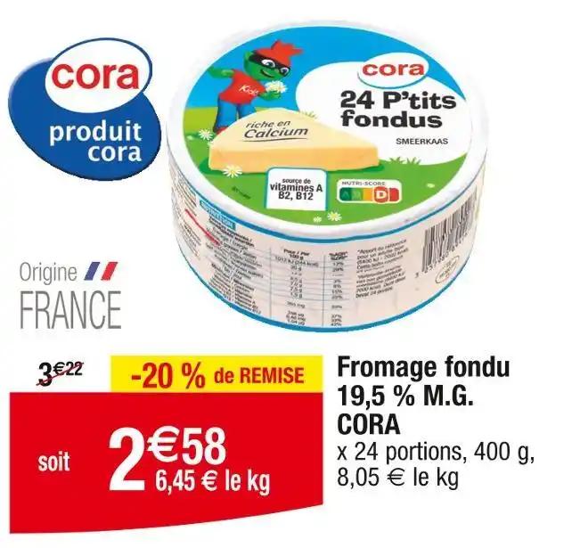 CORA Fromage fondu 19,5 % M.G
