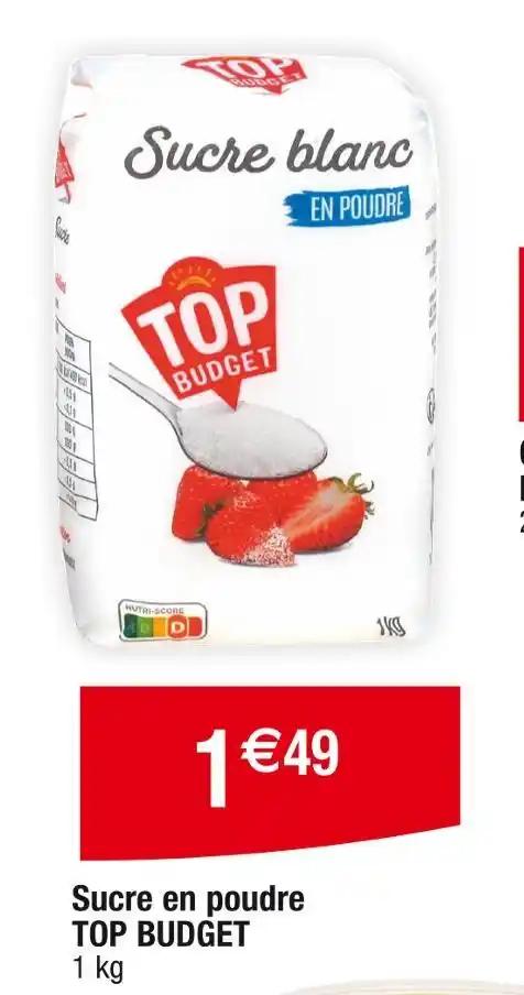 TOP BUDGET Sucre en poudre