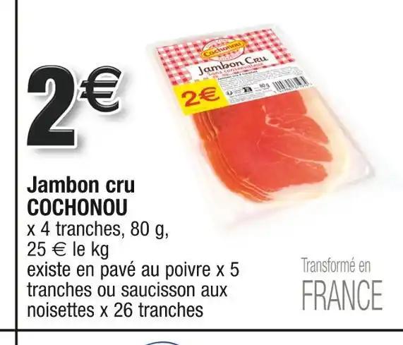 COCHONOU Jambon cru