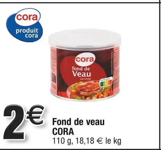 CORA Fond de veau