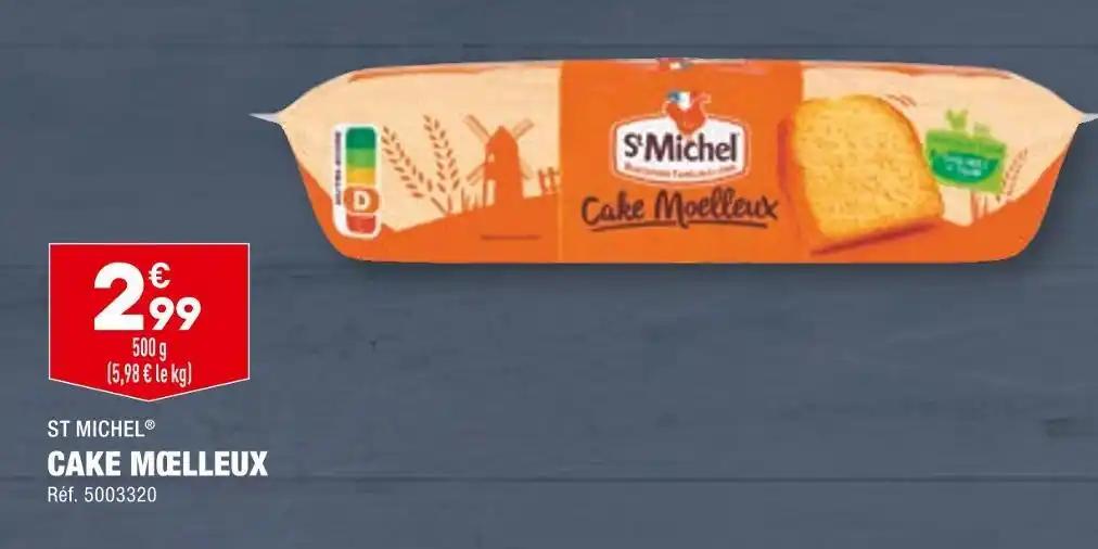 ST MICHEL CAKE MŒLLEUX