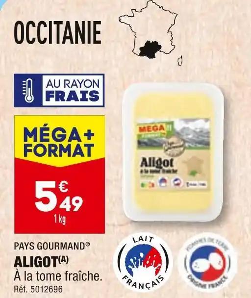 PAYS GOURMAND ALIGOT