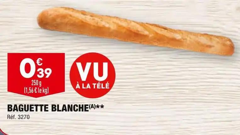 BAGUETTE BLANCHE