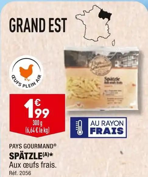 PAYS GOURMAND SPÄTZLE