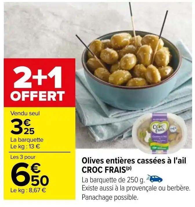 Olives entières cassées à l'ail CROC FRAIS (P)