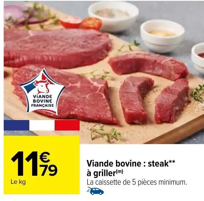 Viande bovine : steak** à griller(m)