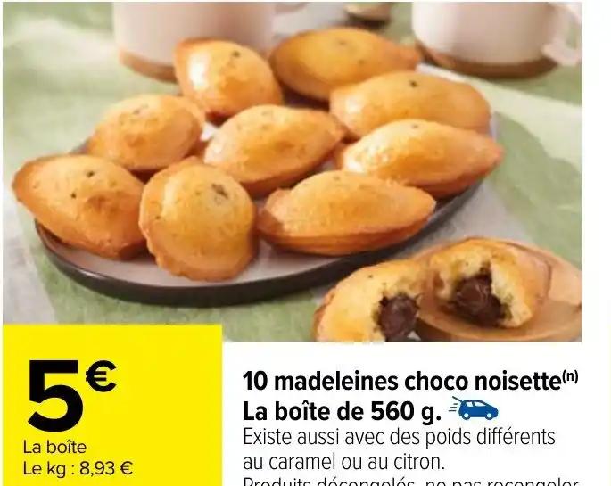 10 madeleines choco noisette(n) La boîte de 560 g.