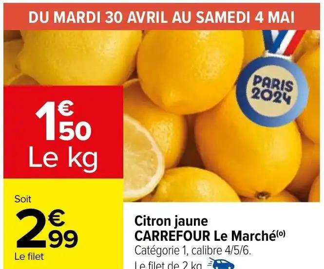 Citron jaune CARREFOUR Le Marché (0) Catégorie 1, calibre 4/5/6.