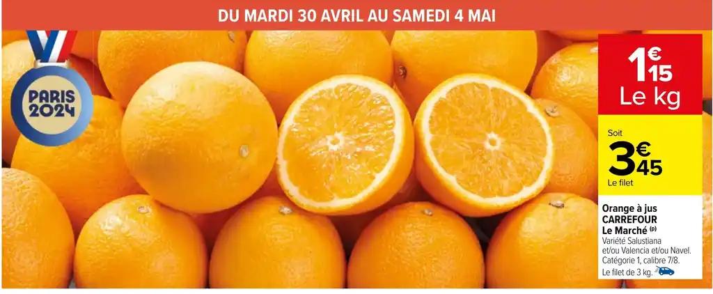 Orange à jus CARREFOUR Le Marché (P)