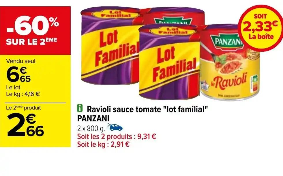 i Ravioli sauce tomate "lot familial" PANZANI
