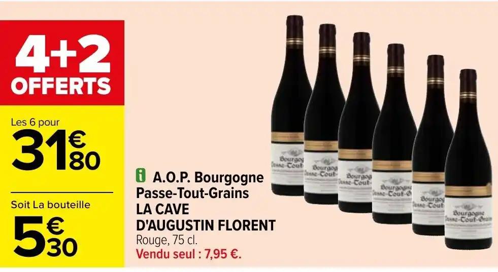 A.O.P. Bourgogne Passe-Tout-Grains LA CAVE D'AUGUSTIN FLORENT