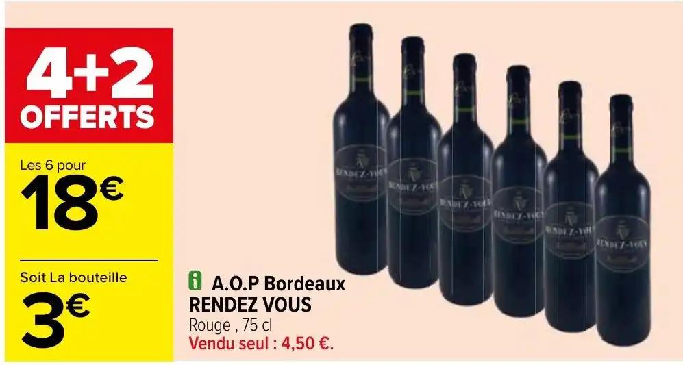 A.O.P Bordeaux RENDEZ VOUS Rouge, 75 cl