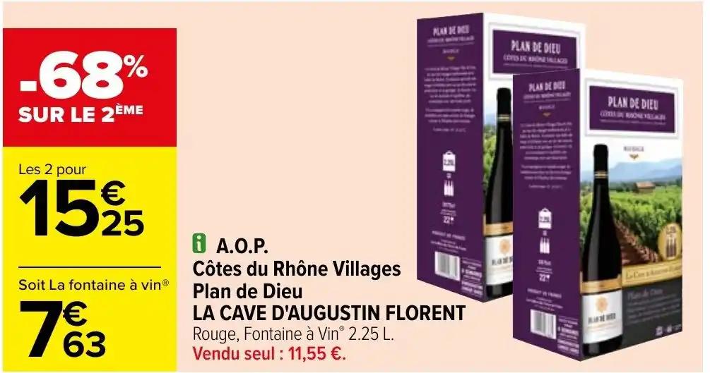 i A.O.P. Côtes du Rhône Villages Plan de Dieu LA CAVE D'AUGUSTIN FLORENT Rouge, Fontaine à VinⓇ 2.25 L.