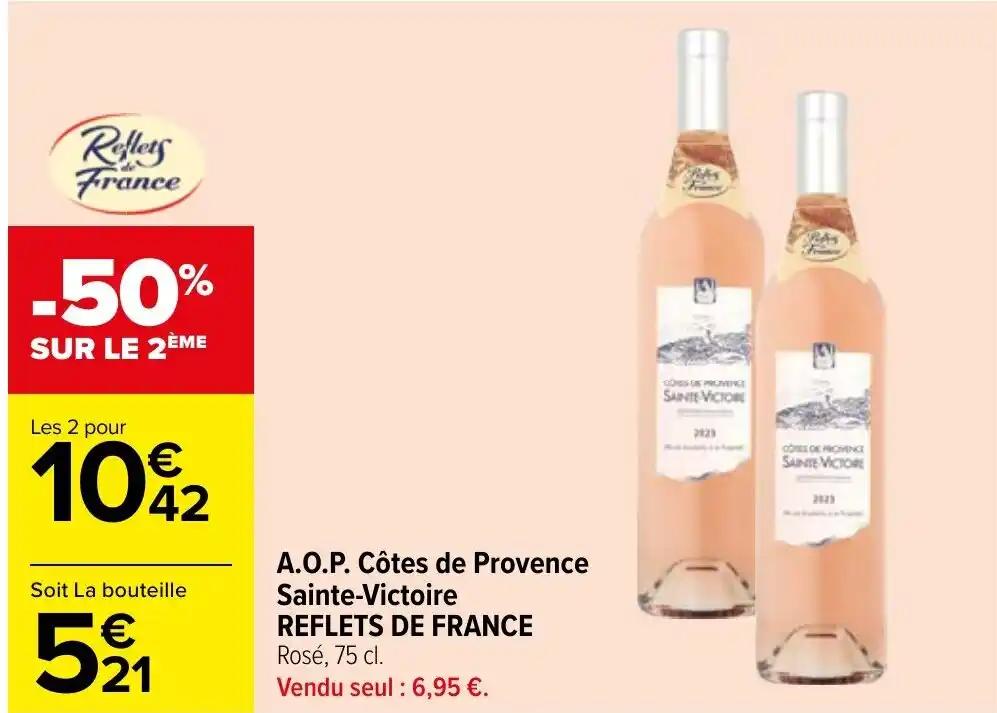 A.O.P. Côtes de Provence Sainte-Victoire REFLETS DE FRANCE