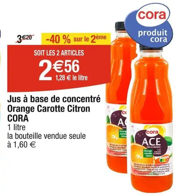 CORA Jus à base de concentré Orange Carotte Citron