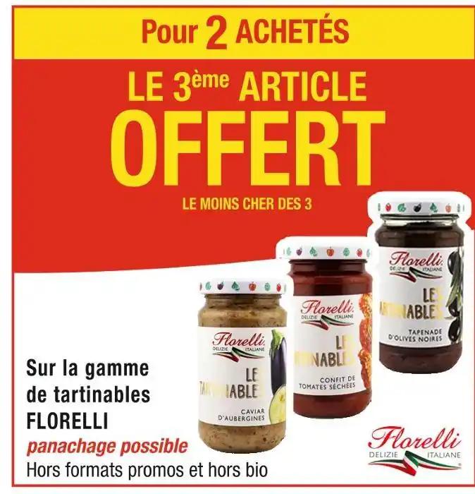 FLORELLI Pour 2 ACHETÉS LE 3ème ARTICLE OFFERT Sur la gamme de tartinables FLORELLI