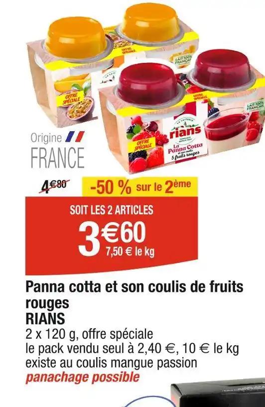 RIANS Panna cotta et son coulis de fruits rouges