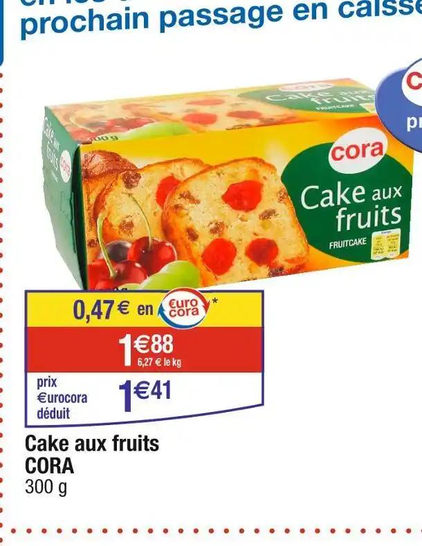 CORA Cake aux fruits