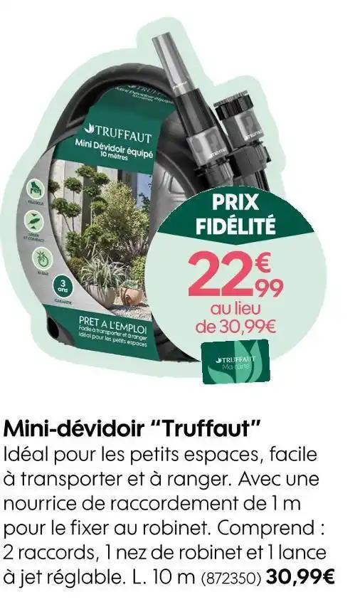 Truffaut Mini-dévidoir