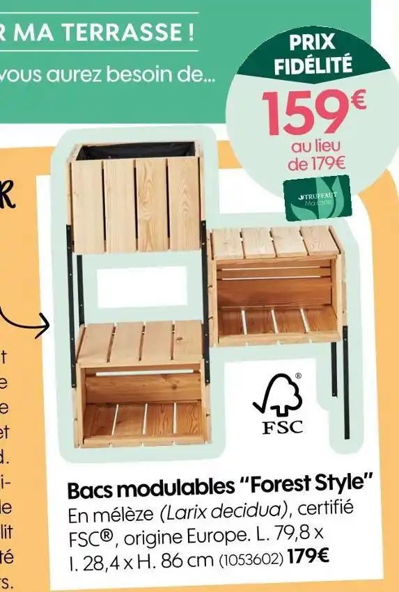 Forest Style Bacs modulables