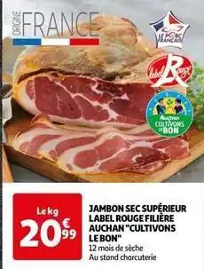 Auchan cultivons le bon - jambon sec superieur label rouge filiere
