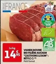 Auchan cultivons le bon - viande bovine bio filiere: roti