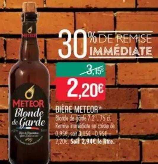 BIÈRE METEOR*