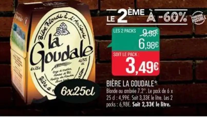 BIÈRE LA GOUDALE*