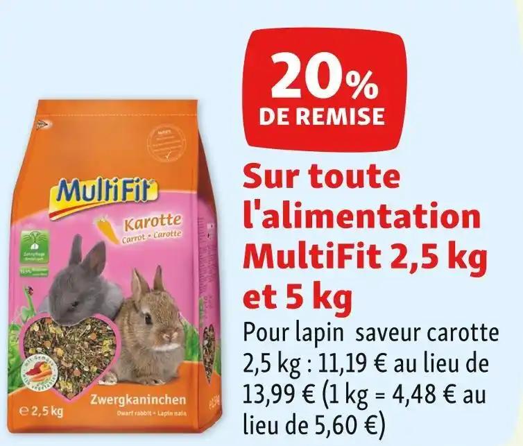 MultiFit 20% DE REMISE Sur toute l'alimentation MultiFit 2,5 kg et 5 kg