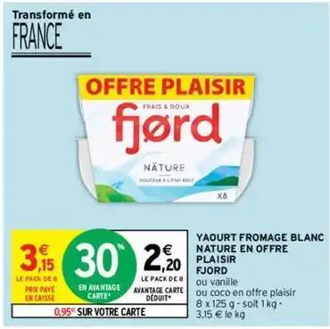 Fjord - yaourt fromage blanc nature en offre plaisir