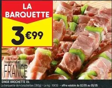 Dinde brochette x4