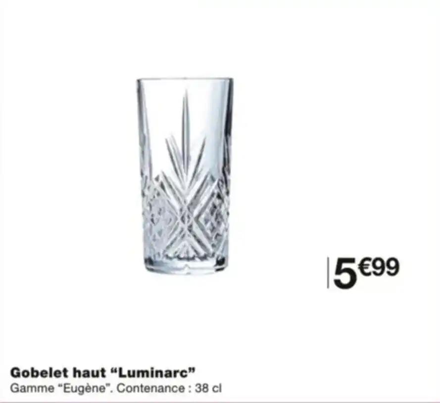 Gobelet haut “Luminarc”