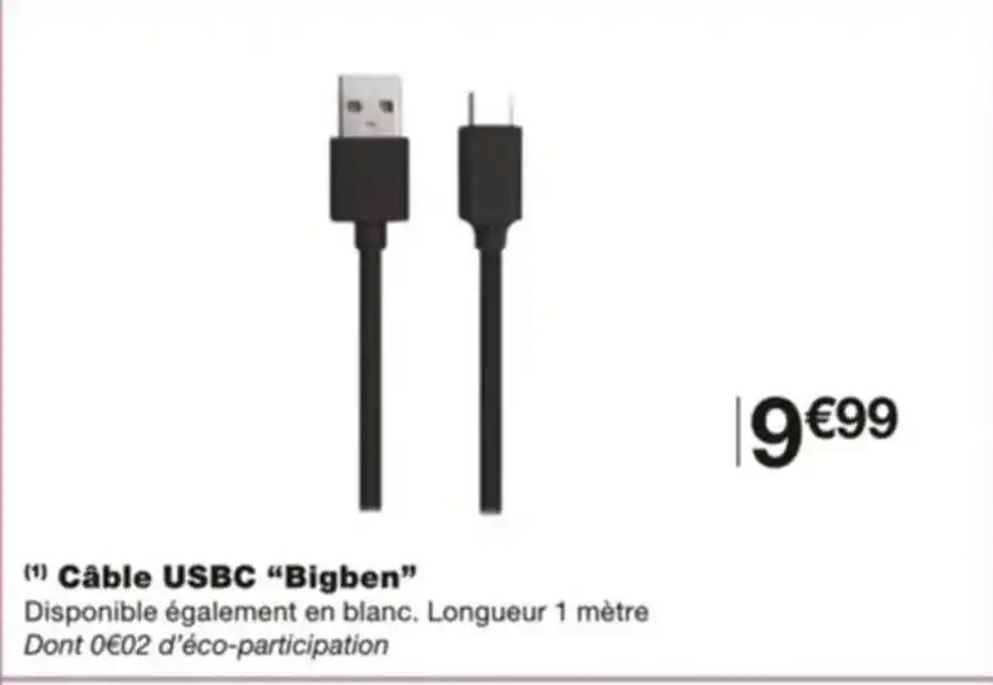 (¹) Câble USBC "Bigben"